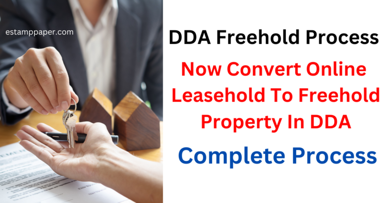 Now Convert Leasehold To Freehold Property In DDA