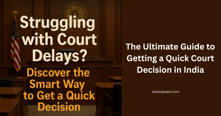 How to Get a Quick Court Decision in India
